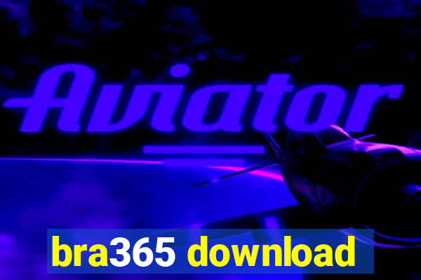 bra365 download